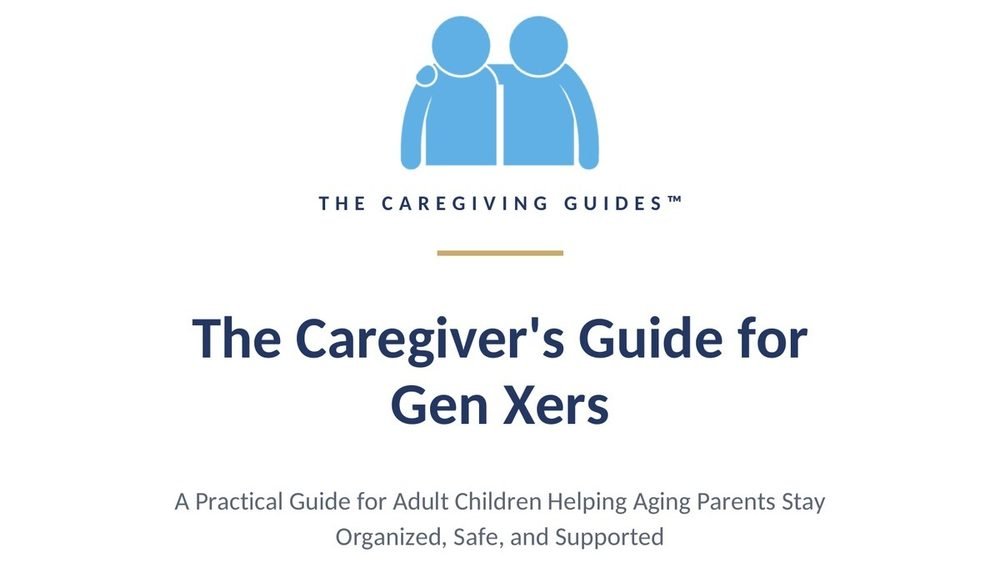 Cover of The Caregiver's Guide for Gen Xers
