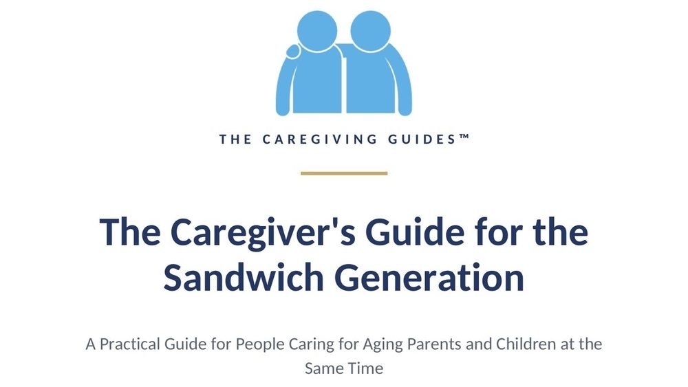 Cover of The Caregiver's Guide for the Sandwich Generation